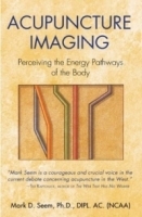 Acupuncture Imaging : Perceiving the Energy Pathways of the Body артикул 4352a.