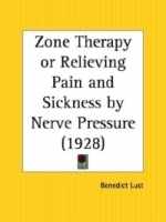 Zone Therapy or Relieving Pain and Sickness by Nerve Pressure артикул 4353a.