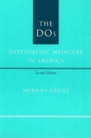 The DOs : Osteopathic Medicine in America артикул 4368a.