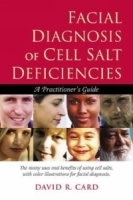 Facial Diagnosis Of Cell Salt Deficiencies: A User's Guide артикул 4382a.