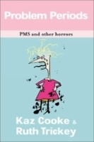 Problem Periods : PMS and Other Horrors артикул 4388a.