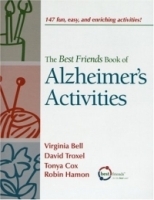 The Best Friends Book of Alzheimer's Activities: 147 Fun, Easy, and Enriching Activities артикул 4284a.