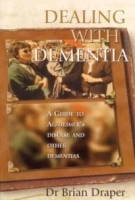 Dealing with Dementia : A Guide to Alzheimer's Disease and Other Dementias артикул 4292a.