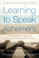 Learning to Speak Alzheimer's : A Groundbreaking Approach for Everyone Dealing with the Disease артикул 4304a.