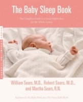 The Baby Sleep Book : The Complete Guide to a Good Night's Rest for the Whole Family (Sears Parenting Library) артикул 4324a.