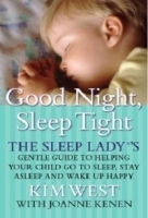 Good Night, Sleep Tight: The Sleep Lady's Gentle Guide to Helping Your Child Go to Sleep , Stay Asleep, And Wake Up Happy артикул 4333a.