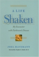 A Life Shaken : My Encounter with Parkinson's Disease артикул 4349a.