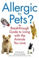 Allergic to Pets? : The Breakthrough Guide to Living with the Animals You Love артикул 4385a.