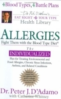 Allergies : Fight Them with the Blood Type Diet (Eat Right for Your Type) артикул 4387a.