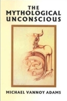The Mythological Unconscious артикул 4489a.