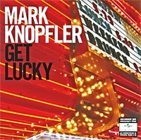 Mark Knopfler Get Lucky артикул 4339a.